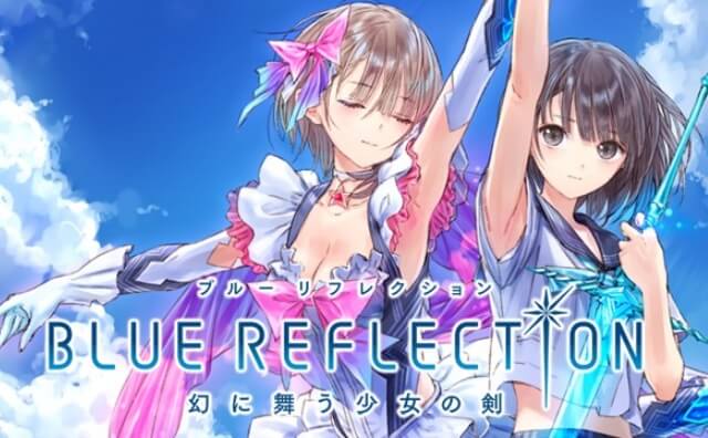 steamおすすめRPG BLUE REFLECTION / BLUE REFLECTION　幻に舞う少女の剣