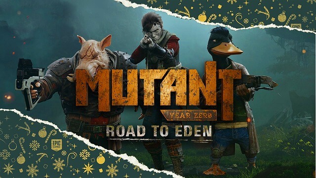 【EPIC】無料配布「Mutant Year Zero: Road to Eden」